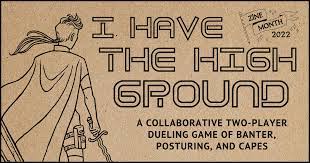 I have the high ground
